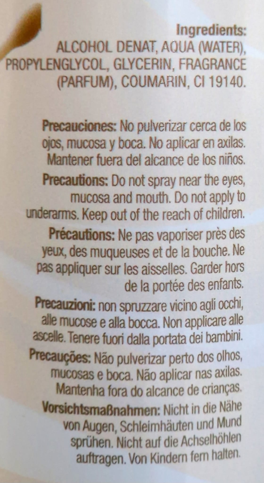 ingrédients brume Prady body splash vanilla Toscana 250ml : alcohol denat, aqua (water), propylenglycol, glycerin, fragrance (parfum), coumarin, CI 19140